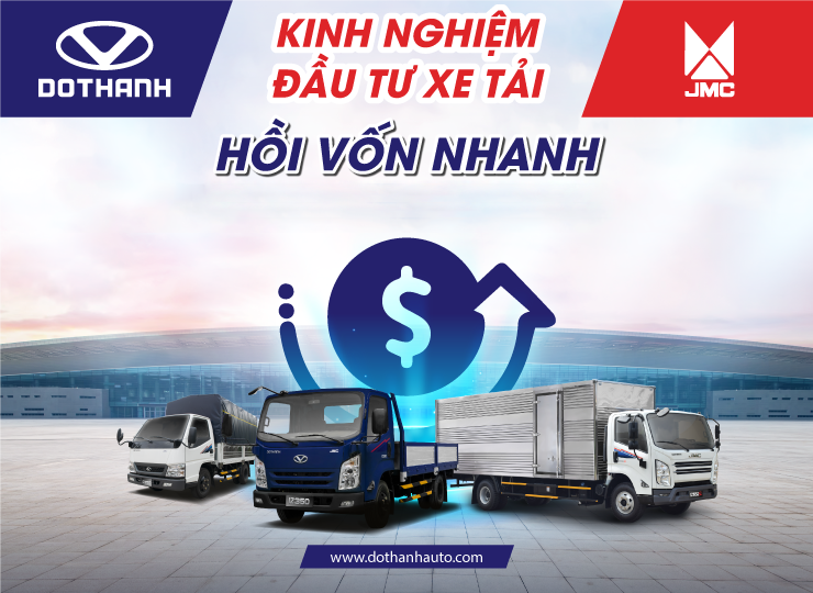 Kinh nghiệm đầu tư xe tải giúp hồi vốn nhanh