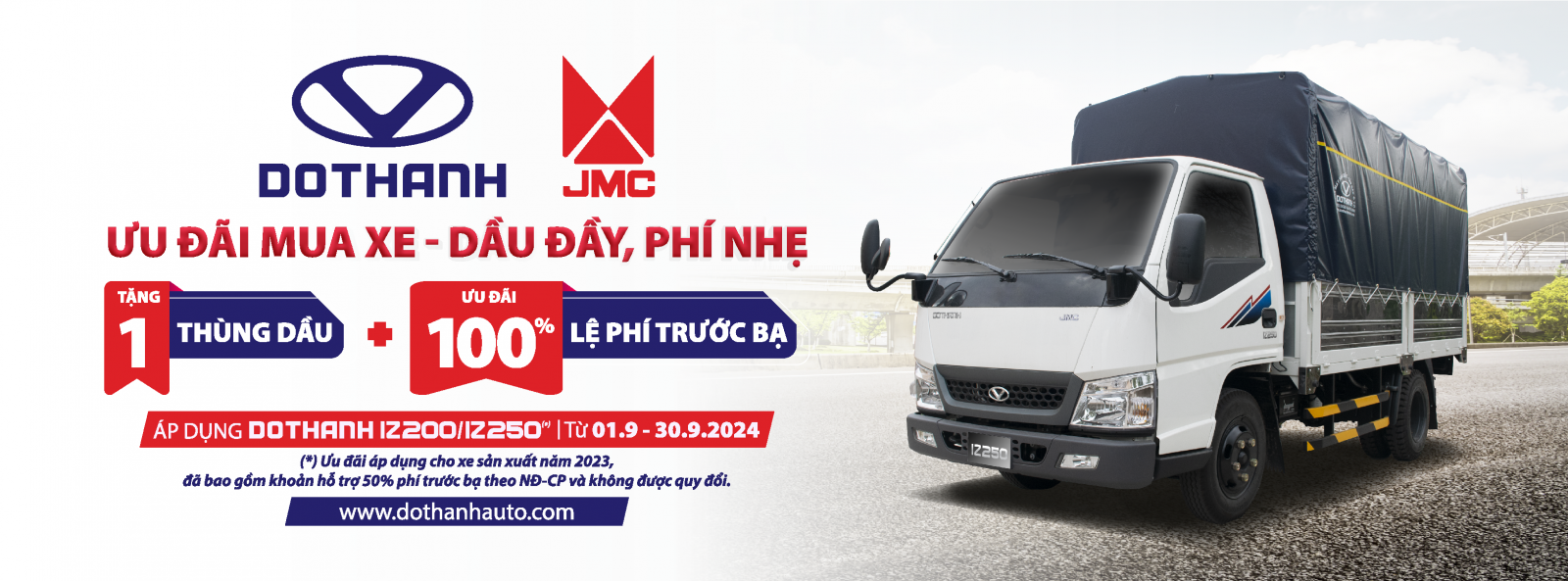 ƯU ĐÃI MUA XE - DẦU ĐẦY, PHÍ NHẸ: Khuyến mãi khi mua mới xe tải DOTHANH IZ200, IZ250 tháng 9/2024