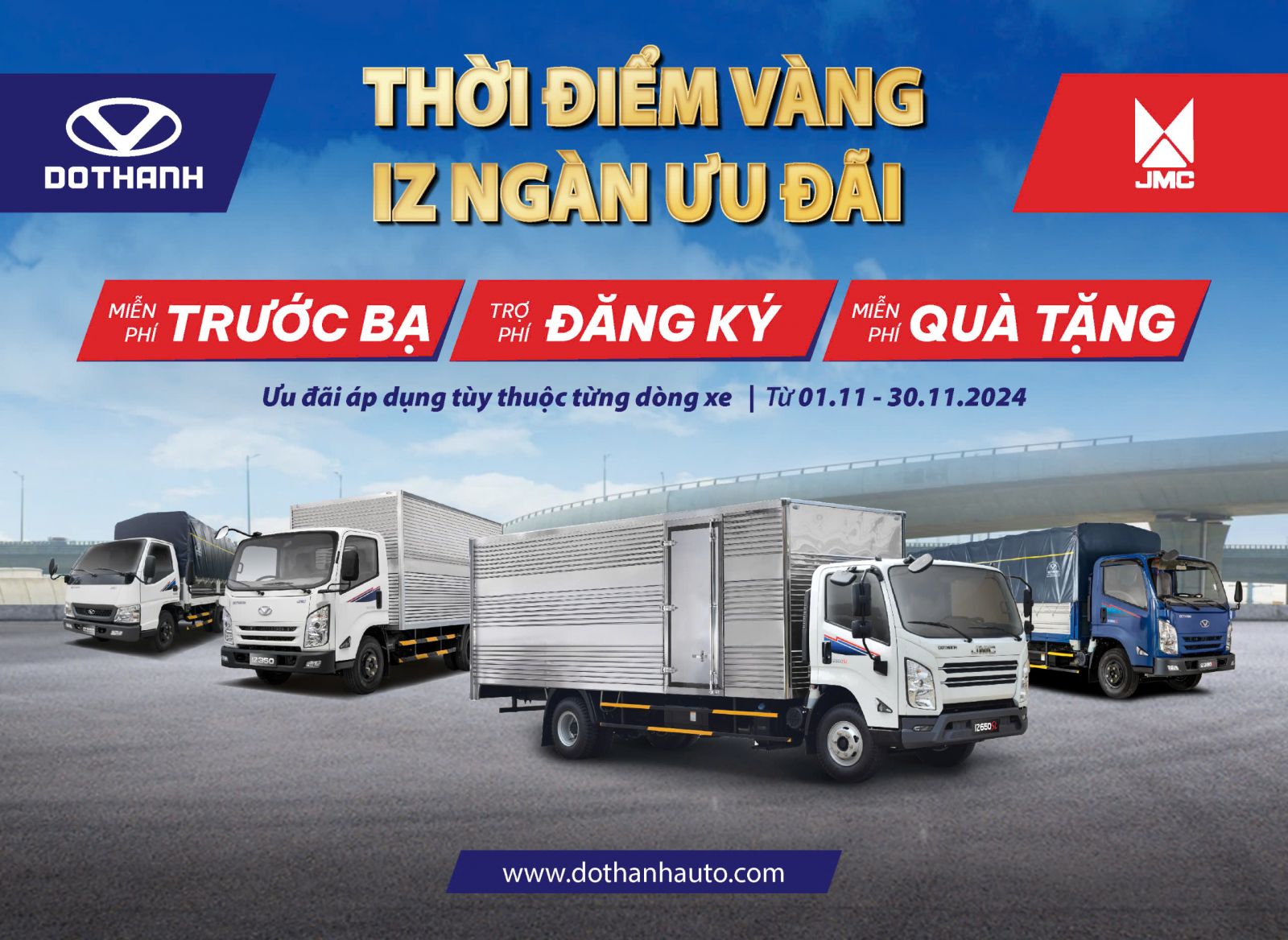 Khuyến mãi tháng 11 dành cho dòng xe tải 1.9 - 7.35 tấn: DOTHANH IZ200 / IZ250 / IZ190SL / IZ350SL / IZ350 / IZ500L / IZ500SL / IZ650SL