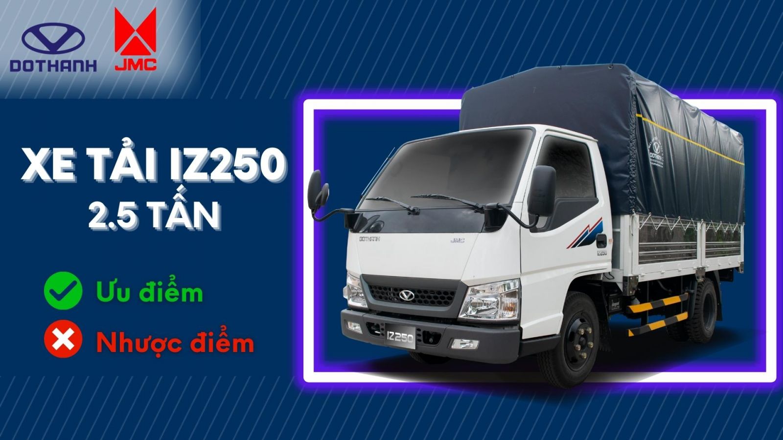Đánh giá ưu điểm và nhược điểm xe tải IZ250 2.5 tấn