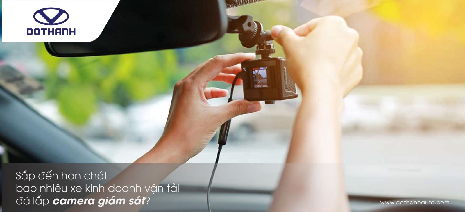 Sắp đến hạn chót, bao nhiêu xe kinh doanh vận tải đã lắp camera giám sát?