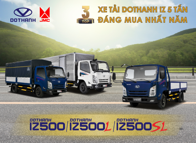 3 xe tải Đô Thành 5 tấn đáng mua nhất năm | DOTHANH IZ500 Series