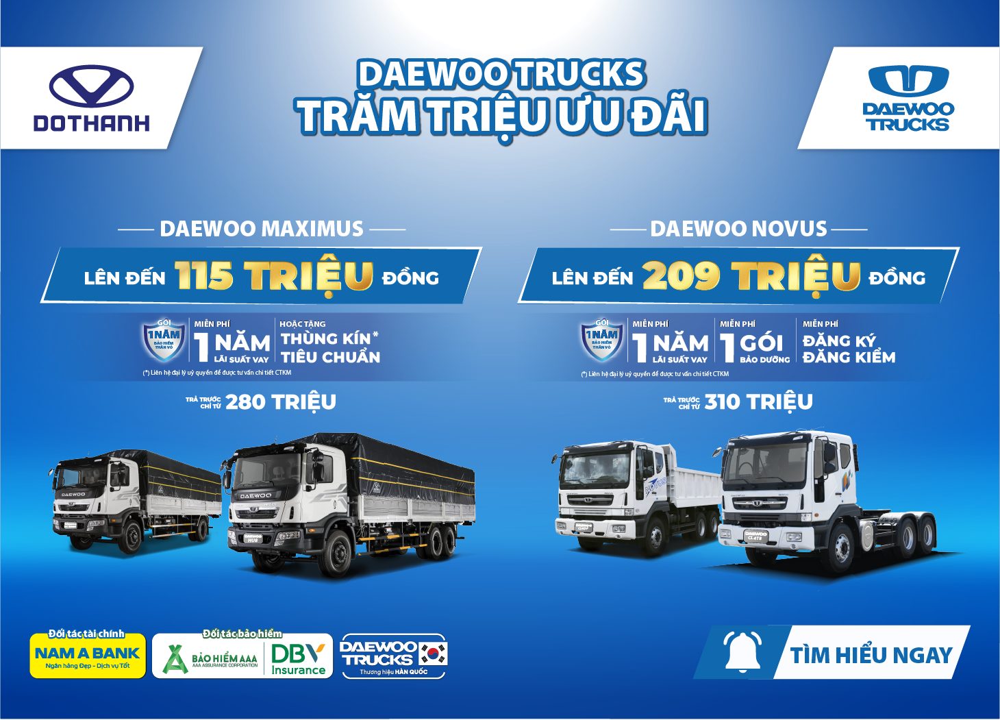 (Tháng 11) DAEWOO TRUCKS: TRĂM TRIỆU ƯU ĐÃI | Đồng hành cùng Nam A Bank, Bảo hiểm AAA, DBV